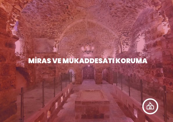 Miras ve mukaddesatı korma